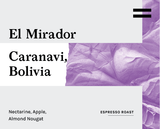 El Mirador, Bolivia - Espresso Roast
