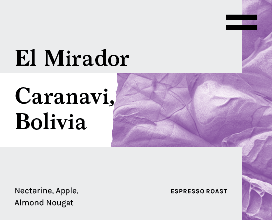 El Mirador, Bolivia - Espresso Roast