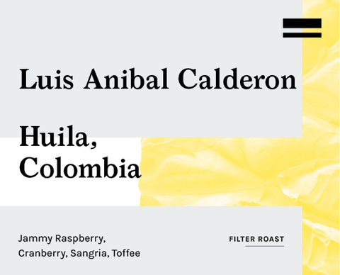 Luis Anibal Calderon, Colombia - Limited Release Filter Roast