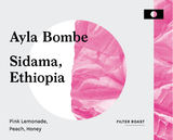 Ayla Bombe, Ethiopia - Filter Roast