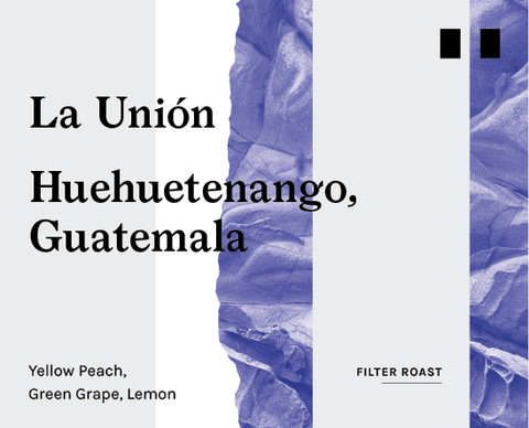La Unión “Amarillo”, Guatemala - Filter Roast