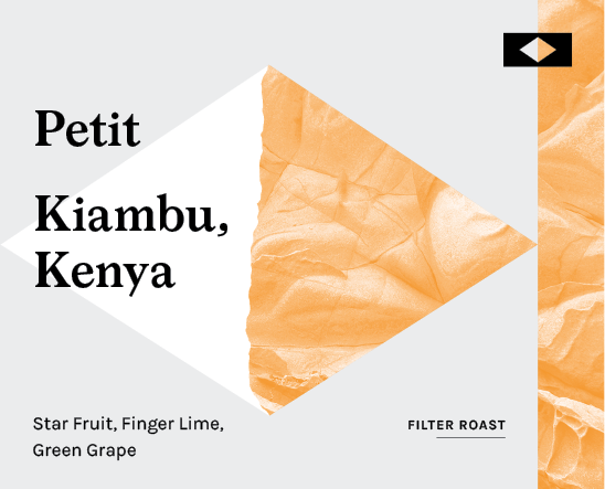 Petit AA, Kenya - Filter Roast